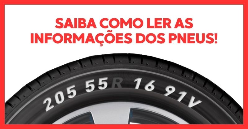 Como ler os pneus do carro? Aprenda neste breve guia!